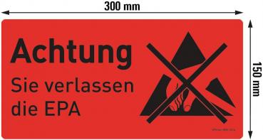 The image shows a rectangular, red sign with black lettering. At the top it says "Caution", below that "You are leaving the EPA". There are symbols of a crossed-out triangular warning sign and fire depicted.