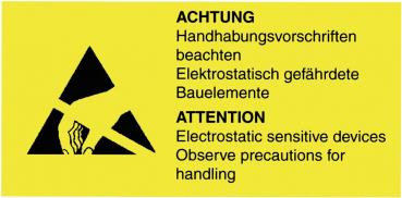 Auf einem leuchtend gelben Hintergrund befindet sich ein Warnsymbol, das einen Blitz darstellt. Darunter stehen auf Deutsch und Englisch Hinweise zu elektrostatisch empfindlichen Bauelementen.