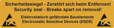 Das Bild zeigt ein gelbes Sicherheitssiegel mit schwarzer Schrift. Es warnt, dass es beim Entfernen zerbricht, und informiert über elektrostatisch gefährdete Bauelemente.