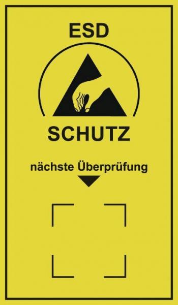 Das Bild zeigt ein gelbes Warnschild mit einem schwarzen Symbol: einem Handzeichen und einem Dreieck. Darunter steht "ESD SCHUTZ" und "nächste Überprüfung" in schwarzen Buchstaben.