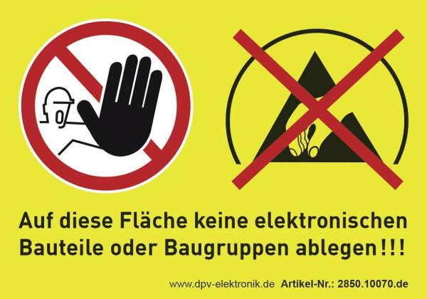 The image shows two symbols on a yellow background. On the left, a red prohibition sign with a hand, and on the right, another prohibition symbol featuring a mountain with a red cross over it. Below it, there is a note stating not to place any electronic components or assemblies.